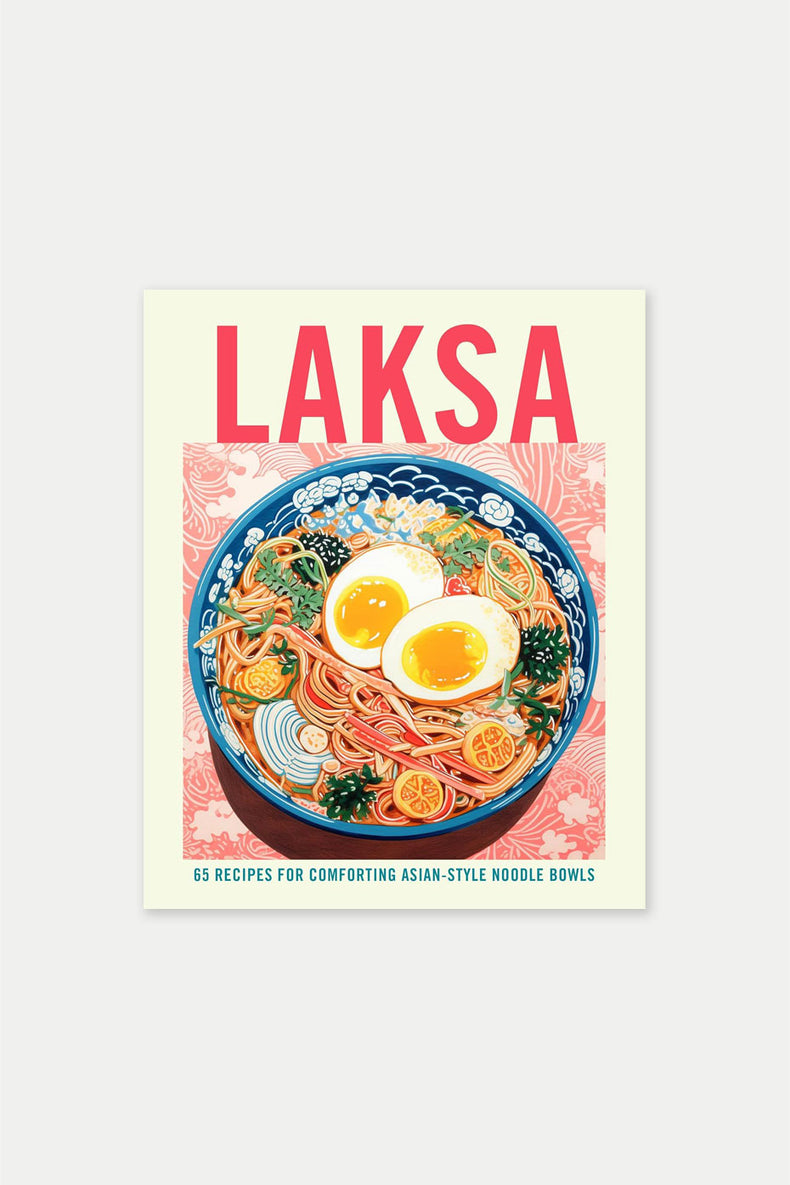 Bookspeed Laksa: 65 Recipes Asian Style Noodle Soups