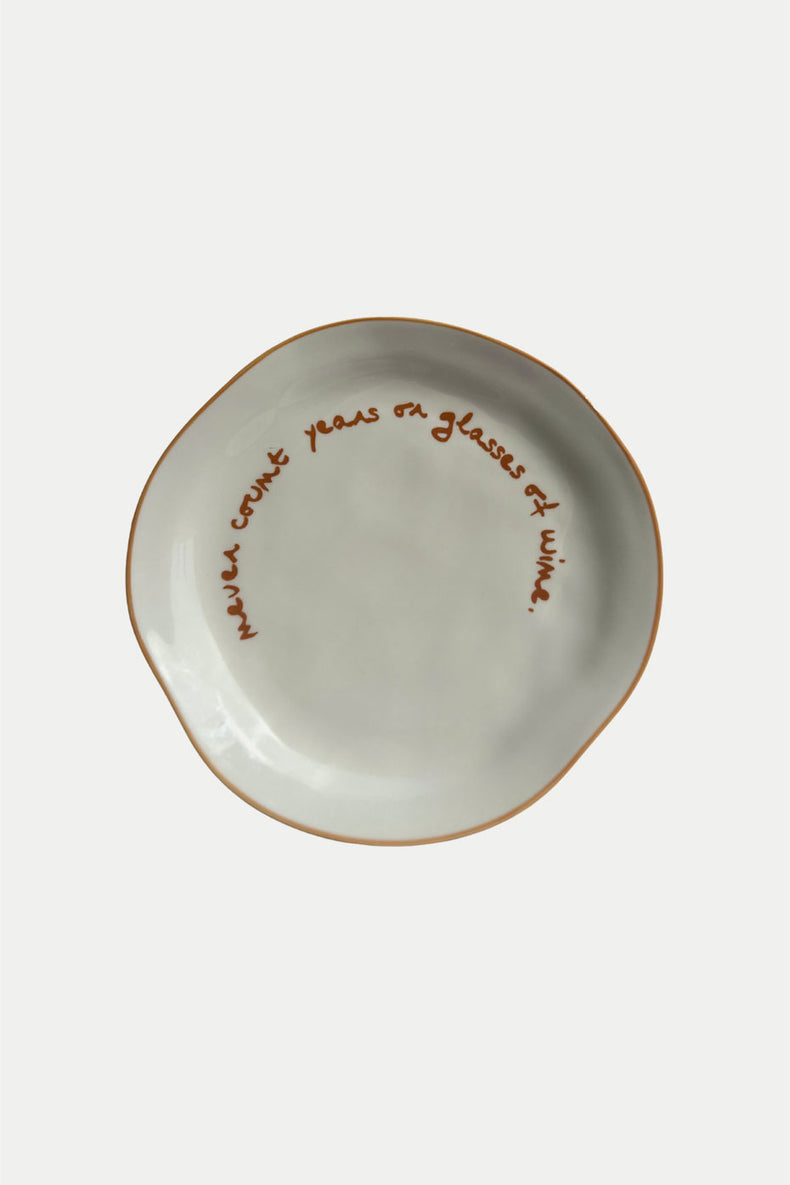 MÆGEN "Never Count Years or Glasses of Wine" Statement Plate