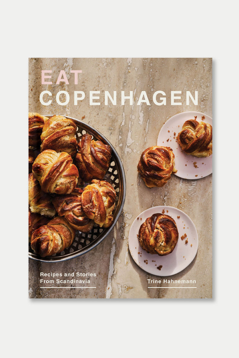 Bookspeed Eat Copenhagen: Recipes And Stories From Scandinavia
