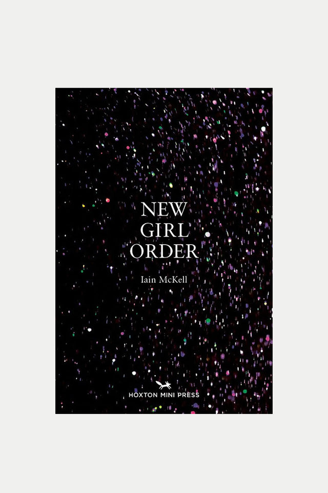 Hoxton Mini Press 'New Girl Order' by Ian McKell
