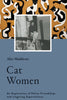 TURNAROUND BOOKS CAT WOMEN - AN EXPLORATION OF FELINE FRIENDSHIPS BOOK