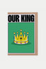 Our King Greetings Card