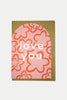 Flowers Love You Card