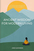 'Ancient Wisdom for Modern Living' by Jane Alexander